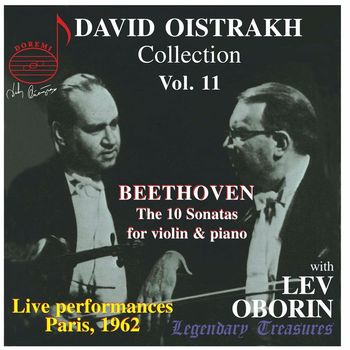 David Oistrakh and Lev Oborin - Oistrakh Collection, Vol. 11: The Beethoven Violin Sonatas (Live)