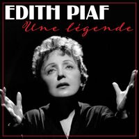 Édith Piaf - Une légende (Remastered 2022)