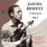 Jascha Heifetz - Jascha Heifetz Collection, Vol. 1