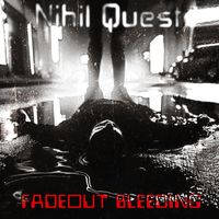 Nihil Quest - Fadeout Bleeding