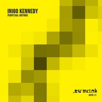 Inigo Kennedy - Perpetual Notions