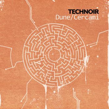 TECHNOIR - Dune/Cercami