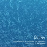 Tim Neumark - Relax: Background Music for Restaurants, Spas, And Bedtime