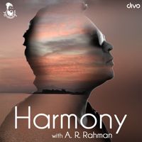 A. R. Rahman - Harmony with A.R. Rahman