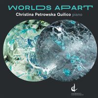 Christina Petrowska-Quilico - Worlds Apart