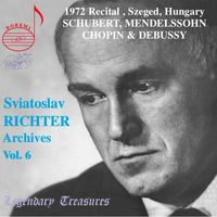 Sviatoslav Richter - Richter Archives, Vol. 6: 1972 Szeged Recital (Live)