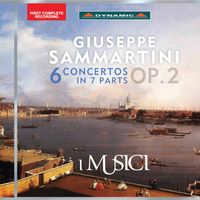 I Musici - Sammartini: 6 Concertos in 7 Parts, Op. 2