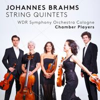 WDR Symphony Orchestra Cologne Chamber Players - Brahms: String Quintets