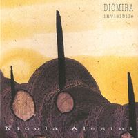 Nicola Alesini - Diomira invisibile