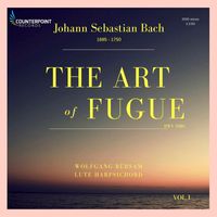 Wolfgang Rübsam - Bach: The Art of Fugue, BWV 1080, Vol. 1
