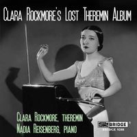 Clara Rockmore - Dvořák, Ravel, Gershwin & Others: Chamber Works