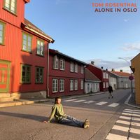 Tom Rosenthal - Alone in Oslo
