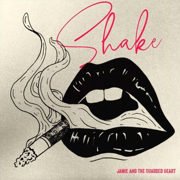 Jamie and the Guarded Heart - Shake