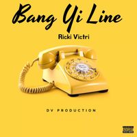 Ricki Victri - Bang Yi Line