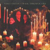 Ashes Fallen - Walk Through Fire