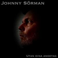 Johnny Sörman - Utan dina andetag
