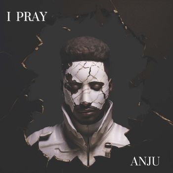 Anju - I Pray