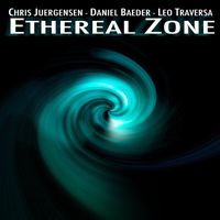 Chris Juergensen - Ethereal Zone (feat. Daniel Baeder & Leo Traversa)