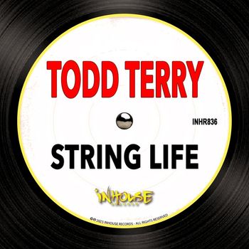 Todd Terry - String Life