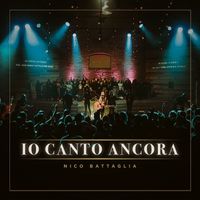 Nico Battaglia - lo canto ancora (Live)