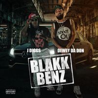 Dewey da Don - Blakk Benz (feat. J-Diggs) (Explicit)