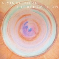 Kevin Kerrigan - The Redemption