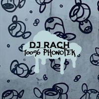 DJ Rach Phonotek - DJ Rach 100% Phonotek