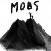 MOBS - Goodbye Angels