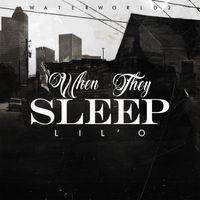 Lil' O - When They Sleep (Radio)
