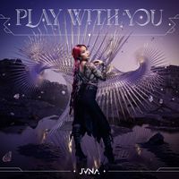 JVNA - Play With You (Explicit)