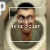 CriCri - Rap de Skibidi Toilet