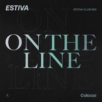 Estiva - On The Line (Estiva Club Mix)