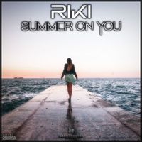 Riki - Summer On You