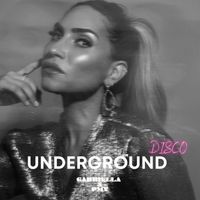 Gabriella - Underground Disco