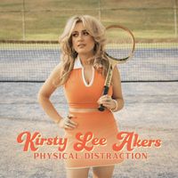 Kirsty Lee Akers - Physical Distraction