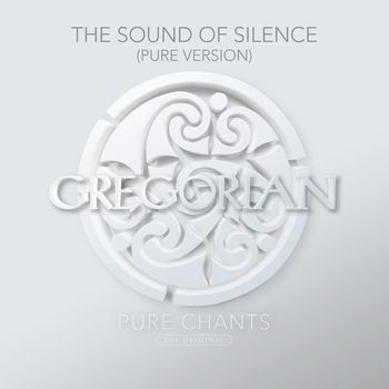 Gregorian - The Sound Of Silence (Pure Version)