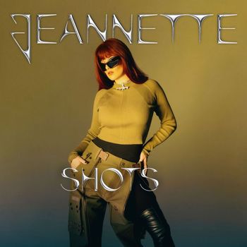 Jeannette - Shots (Explicit)
