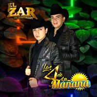 El Zar de Monterrey - Las 4 de la Mañana