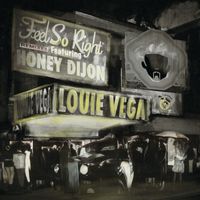 Louie Vega - Feel So Right (feat. Honey Dijon) (Remixes)