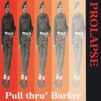 Prolapse - Pull Thru' Barker