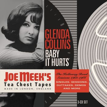 Glenda Collins - Baby It Hurts: The Holloway Road Sessions 1963-1966 (Joe Meek's Tea Chest Tapes)