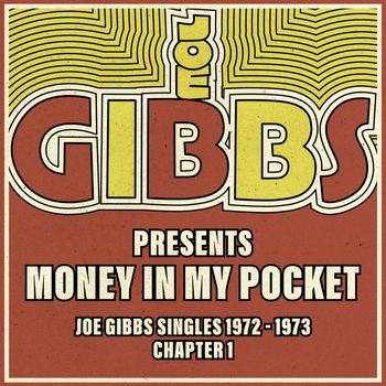 Various Artists - Money In My Pocket - The Joe Gibbs Singles Collection 1972-73