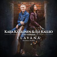 Kaija Kärkinen & Ile Kallio - Elävänä (Live)