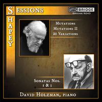 David Holzman - Shapey & Sessions: Piano Works