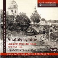 Olga Solovieva - Liadov: Complete Works for Piano, Vols. 3 & 4