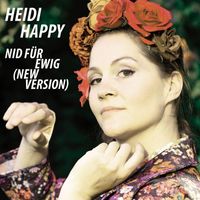 Heidi Happy - Nid für Ewig (New Version)