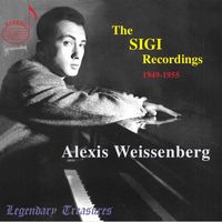 Alexis Weissenberg - The Sigi Weissenberg Recordings 1949-1955