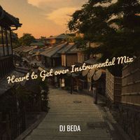 DJ Beda - Heart to Get over Instrumental Mix