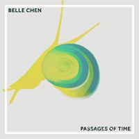 Belle Chen - Passages of Time