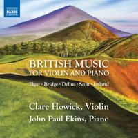 Clare Howick, John Paul Ekins - British Music for Violin & Piano